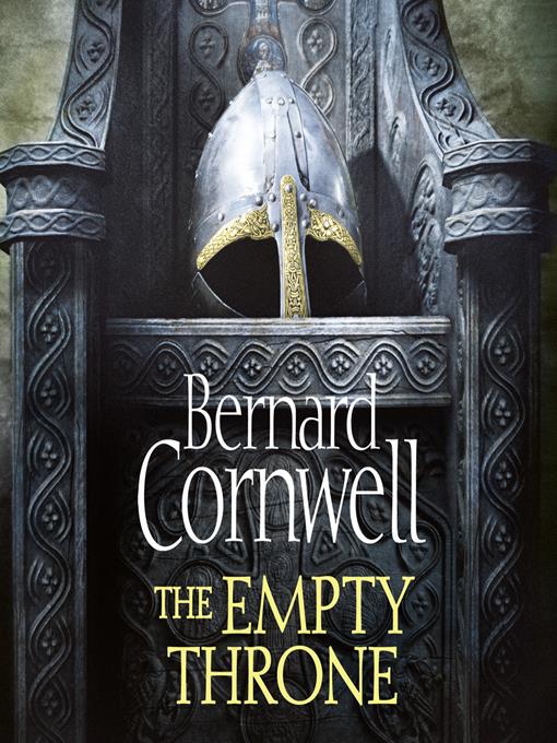 Title details for The Empty Throne by Bernard Cornwell - Available